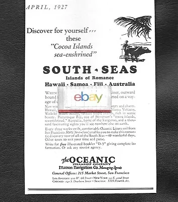 Matson Navigation Co Oceanic Steamship Co To South Seas Cocoa Islands 1927 Ad • $9.99