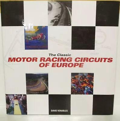 Ian Allen  Classic MOTOR RACING CIRCUITS OF EUROPE  D Venables   Hardback 2010 • £8