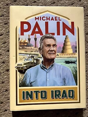 Michael Palin Into Iraq • £3.50