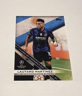 2021/22 Topps UEFA Champions League Soccer Flags Of Foundations Lautaro Martinez • $3.26
