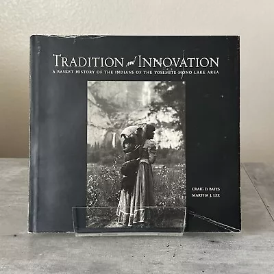 1990. Tradition And Innovation. SIGNED BATES & LEE. Yosemite-Mono Basket Making. • $80