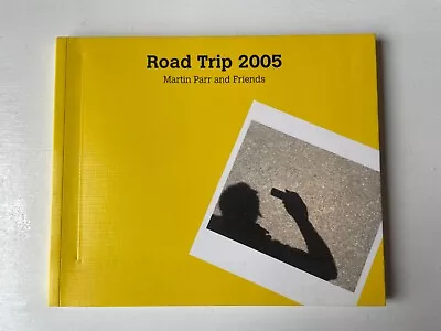 Road Trip 2005 - Martin Parr And Friends • $5