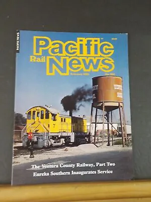 Pacific Rail News #255 1985 February Ventura County Railway Pt 2 Eureka Southern • $5.50