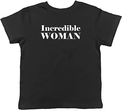 Incredible Woman Childrens Kids T-Shirt Boys Girls • £5.99
