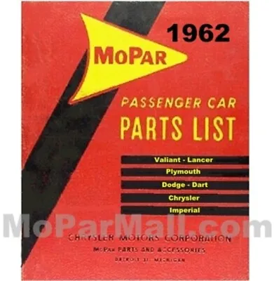 Illustrated MoPar Parts Manual For 1962 Plymouth - Dodge - Chrysler - Imperial • $98.88