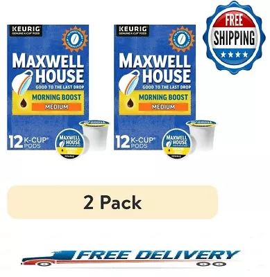 2 Pack Of Maxwell House Morning Boost Medium Roast K-Cup Coffee Pods 12 Ct Box • $16.50