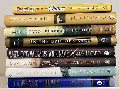 Max Lucado 8 Book Lot Hardcover Christian Applause Of Heaven Come Thirsty Jesus • $29.99