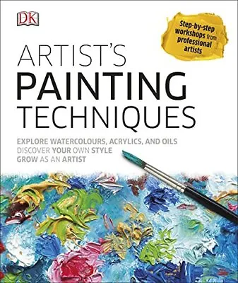 Artist's Painting Techniques: Explore Watercolours Acrylic... By Webber Graham • £10.99