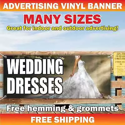 WEDDING DRESSES Advertising Banner Vinyl Mesh Sign Gowns Event Holiday Rent Sale • $189.95