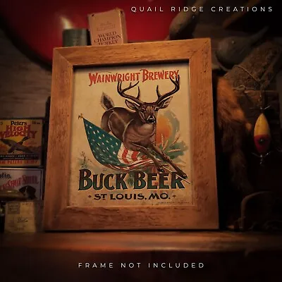 Vintage Buck Beer Advertising Art Print 8X10 Whitetail Deer Hunting Cabin Decor • $7.99