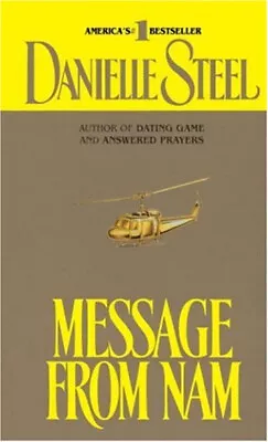 Message From Nam : A Novel Mass Market Paperbound Danielle Steel • $5.76
