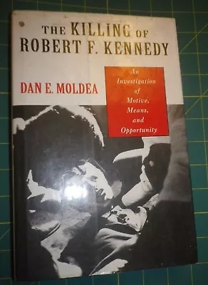 £3.99 • Buy The Killing Of Robert F. Kennedy: An Investigation Hardback Dan E Moldea