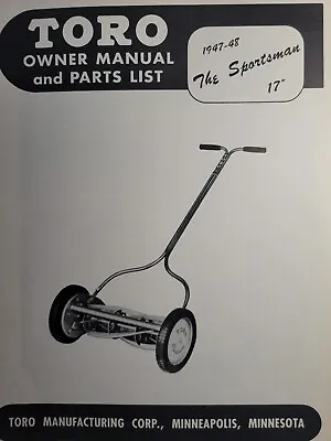 TORO 17 Sportsman 1947-1948 Walk-Behind Push Reel Lawn Mower Owner &Parts Manual • $79.81
