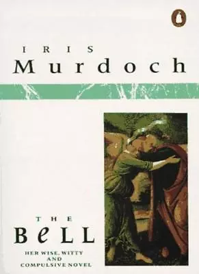 The Bell By  Iris Murdoch • £3.17