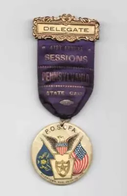 1906 Allentown PA Pennsylvania DELEGATE Badge PATRIOTIC ORDER SONS Of AMERICA • $49.99