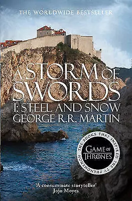 A Storm Of Swords: Part 1 Steel And Snow (A Song Of Ice And Fire Book 3) By Ge • £3.45