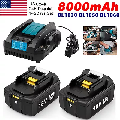 2X 8.0Ah For Makita 18V Lithium-ion Battery BL1860 BL1850 BL1830 LED / Charger • $18.49