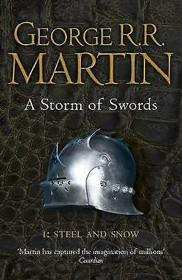 A Storm Of Swords: Part 1 Steel And Snow (Reissue) (A Song Of Ice And Fire... • £9.66