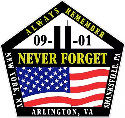 9/11 Always Remember NY PA VA Never Forget Sept 2001 Vinyl Decal Sticker • $5.25