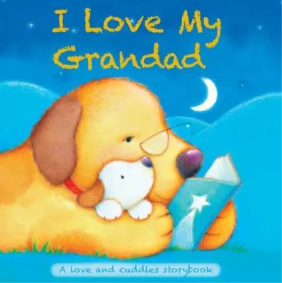 I Love My...Grandad (Chunky Storyboard)  Used; Good Book • £3.36