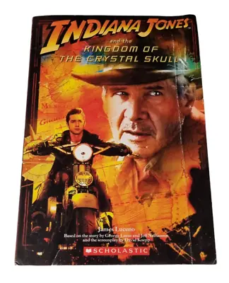 Indiana Jones And The Kingdom Of The Crystal Skull Paperback Novel • $19.99