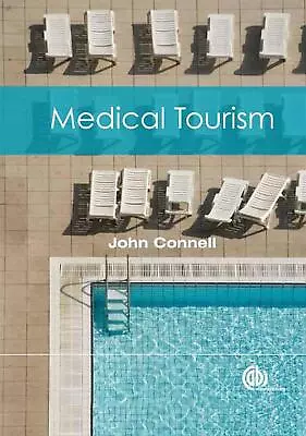 Medical Tourism By John Connell (English) Paperback Book • $93.99