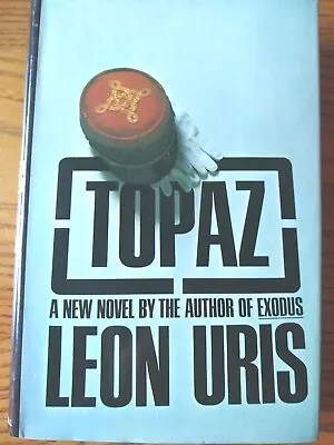 Topaz By Leon Uris • $8