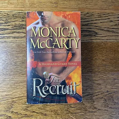 The Recruit: A Highland Guard Novel By Monica McCarty Paperback Novel • $5