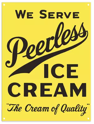 Peerless Ice Cream Dairy Repro Vintage Metal Sign 9x12 50042 • $25.95