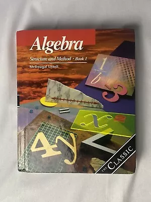 McDougal Littell Structure And Method Ser.: Algebra Bk. 1 : Structure And Method • $21.89