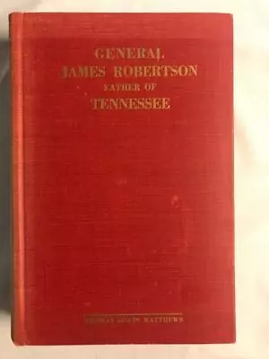 1ST SIGNED General James Robinson Father Of Tennessee  BY THOMAS MATTHEWS • $100