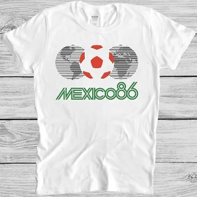 Mexico 86 T Shirt Logo 80s Football Retro World Cup Maradona Cool Gift Tee M125 • $7.90