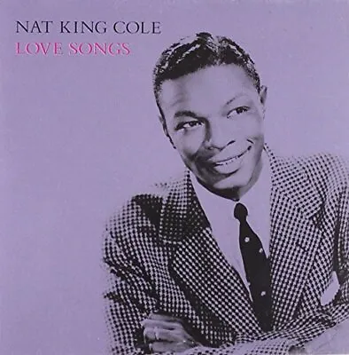 Nat King Cole - Love Songs CD (2003) Audio Quality Guaranteed Amazing Value • £2.33