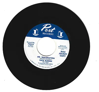 Northern Soul 45 Rpm - Curtis Blandon On Port Records  Mr. Imagination  • $33.99