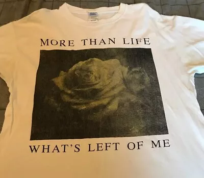 More Than Life Band T Shirt What's Left On Me White Shirt TE5118 • $23.99