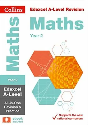 Collins A-level Revision - Edexcel A-level Maths Year 2 All-in-One Revision A. • £3.12