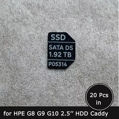 20pc Of P05314 1.92TB SATA SSD Caddy Label Sticker For Hpe G9 G10 2.5'' Trays • $16.90