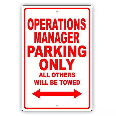 Operations Manager Parking Only Gift Decor Novelty Garage Aluminum Metal Sign • $11.49