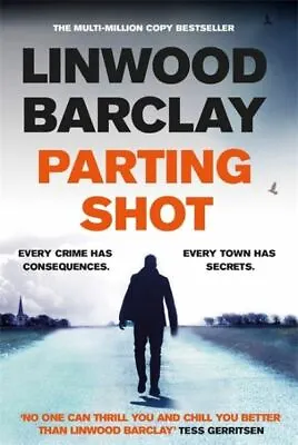 Parting Shot By Linwood Barclay (Paperback / Softback) FREE Shipping Save £s • £4.03