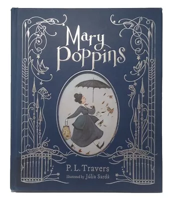 Mary Poppins Hardback Chapter Book P.L. Travers 2013 Illustrated By Julia Sarda • $6.99