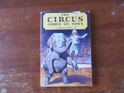 Ladybird Books Series 413 The Circus Come To Town • £2.99