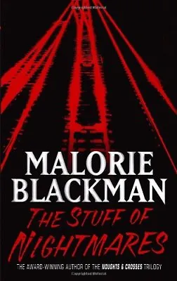 The Stuff Of NightmaresMalorie Blackman- 9780552554633 • £2.47