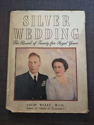 Silver Wedding 25 Years 1923 To 1948 King George VI & Queen Elizabeth By L Wulff • £1.99