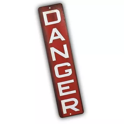 Old Sign Danger Design 4x18 In Reproduction Aluminum Street Sign • $17.95