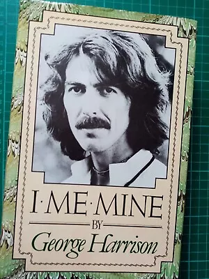 I Me Mine By George Harrison (Hardcover 1980 Simon And Schuster) Read Once • £59.90