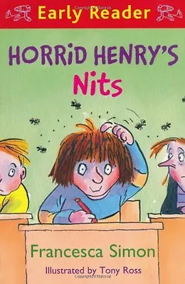 Horrid Henry's Nits (Early Reader) (HORRID HENRY EARLY READER)  .9781444001006 • £2.39