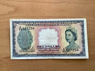 Malaya & British Borneo 1 $ Banknote QEII - 21 March 1953 Serial A/89 127294 • £10