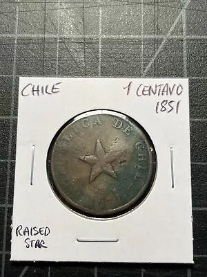 Chile 1 Centavo 1851 - Raised Star • $1