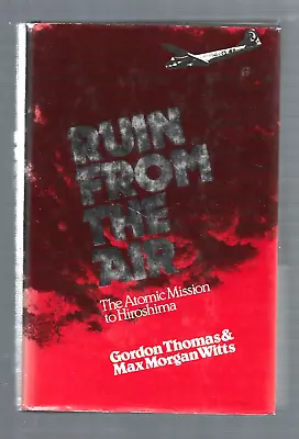 RUIN FROM THE AIR By GORDON THOMAS..... ATOMIC BOMB • $25