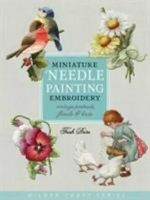 Miniature Needle Painting Embroidery: Vintage Portraits Florals & Birds [Milner • $12.38